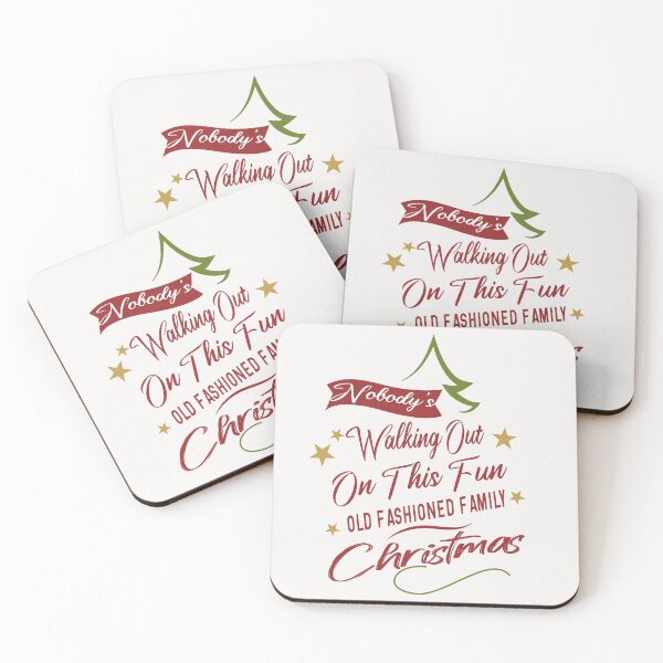 Item preview, Nobody's Walking Out On This Fun Old Fashioned Family Christmas Gift designed and sold by AYMEDD.