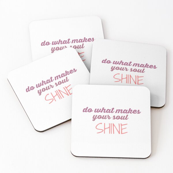 Item preview, Do What Makes Your Soul Shine designed and sold by matmazel.