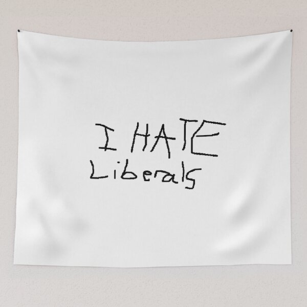 Item preview, I Hate Liberals designed and sold by LeEpicZoomer.