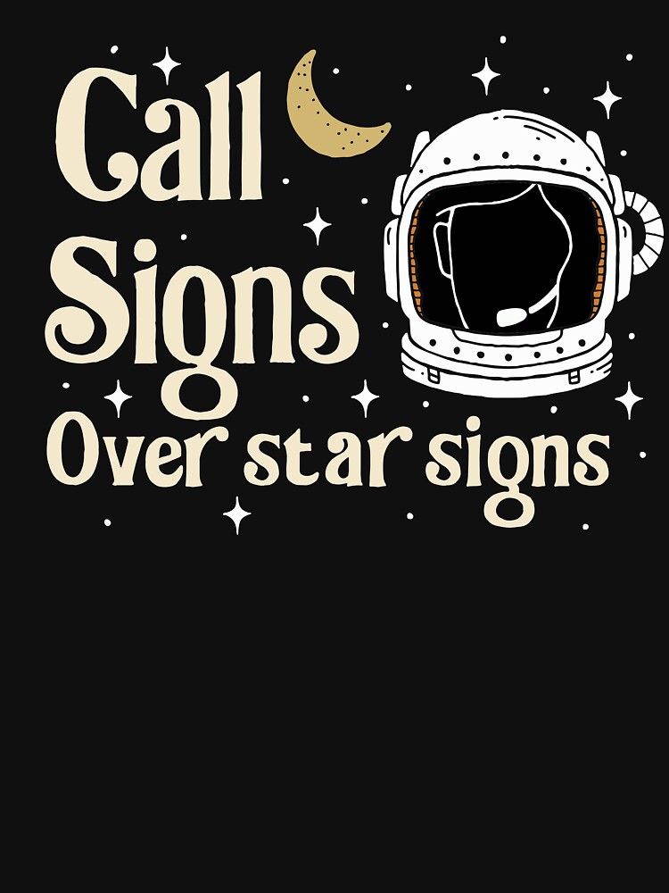 Thumbnail 7 of 7, Classic T-Shirt, Call Signs Over Star Signs designed and sold by KellieGerardi.