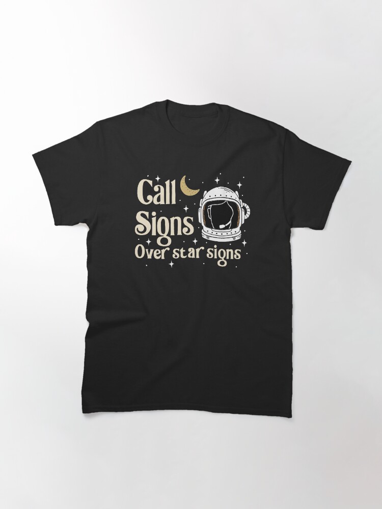 Thumbnail 3 of 7, Classic T-Shirt, Call Signs Over Star Signs designed and sold by KellieGerardi.