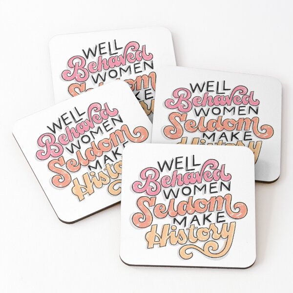 Item preview, Well Behaved Women Seldom Make History designed and sold by polliadesign.