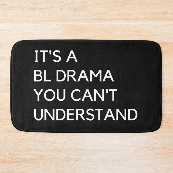 Item preview,  It's a BL Drama You Can't Understand I Love BL designed and sold by pattykim.