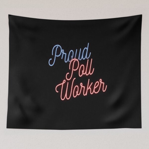 Item preview, Proud Poll Worker, US Election 2020, Neon Sign designed and sold by Spiritualish.