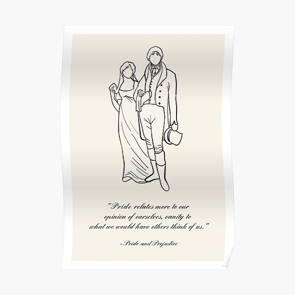 "Pride and Prejudice Pride and Vanity Quote and lineart" Poster by