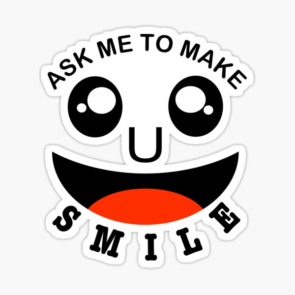 Item preview, Ask Me To Make You Smile for White designed and sold by taby2you.