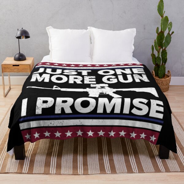 Item preview, Just One More Gun I Promise American Flag Patriotic designed and sold by AlvarezTimothy.