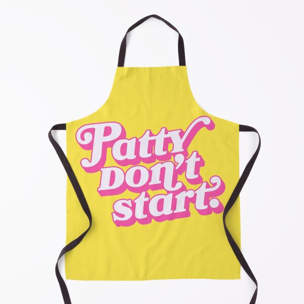 Item preview, Patty don't start. designed and sold by cervaantes.