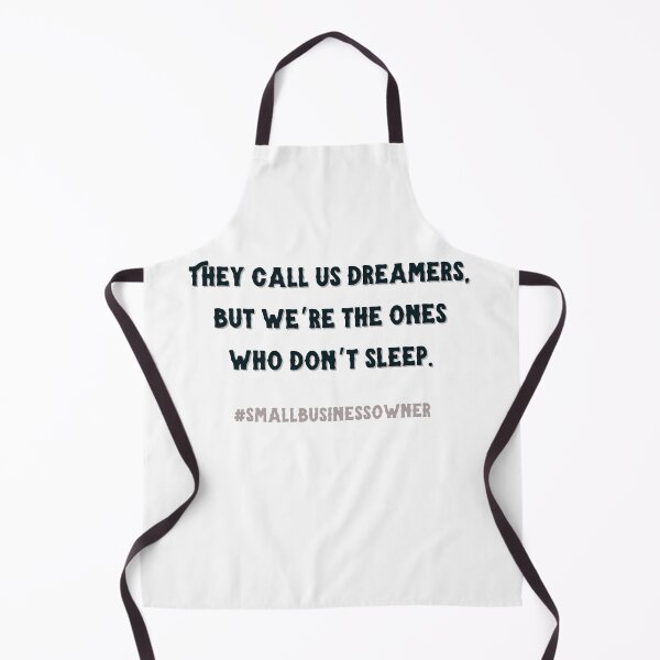 Item preview, they call us dreamers but we’re the ones who don’t sleep #smallbusinessowner designed and sold by CJCTEES.