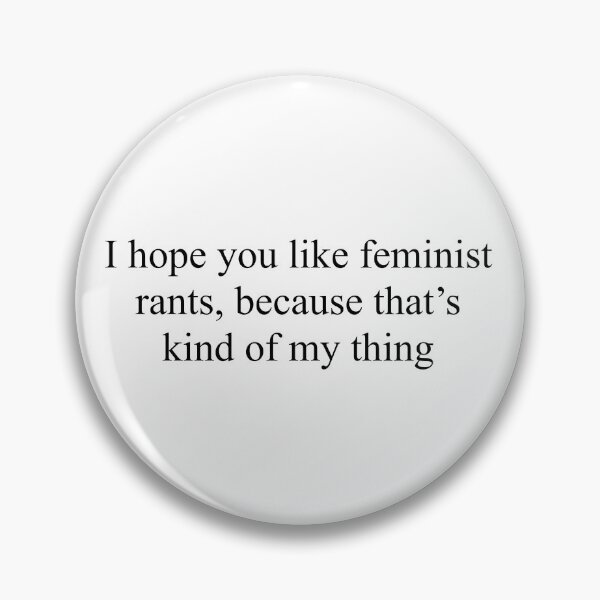 Item preview, I hope you like feminist rants designed and sold by loveaudriana.