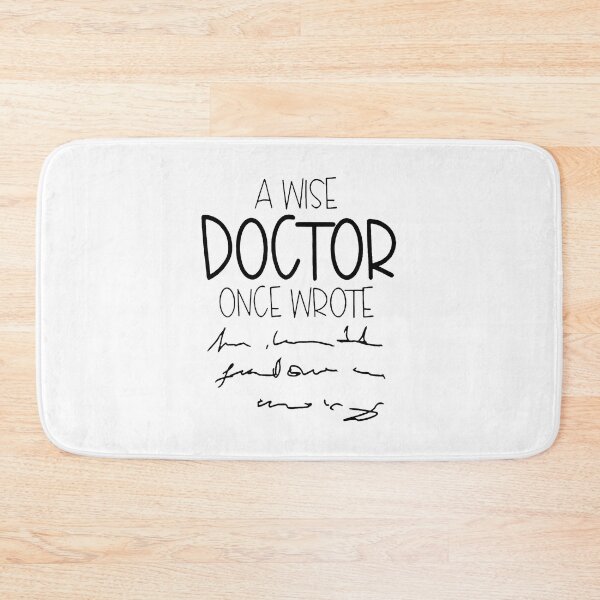 Item preview, A wise doctor once wrote  designed and sold by JohnnyFranklin.