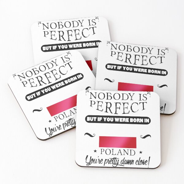 Item preview, Nobody is perfect but, if you were born in Poland, you are pretty damn close! designed and sold by obedtheartist.