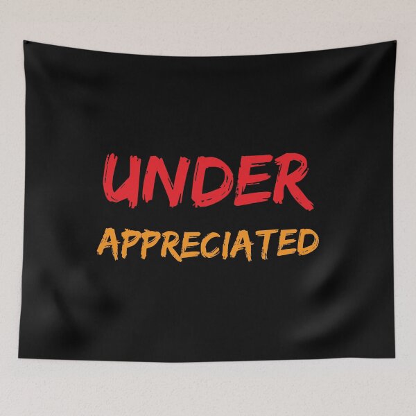 Item preview, UNDER APPRECIATED designed and sold by Magdy Store.
