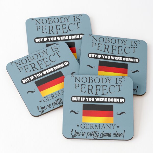 Item preview, Nobody is perfect but, if you were born in Germany, you are pretty damn close! designed and sold by obedtheartist.