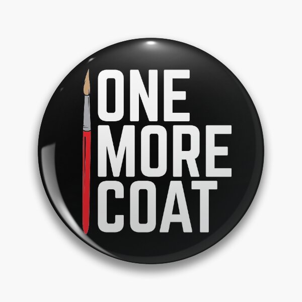 Item preview, One More Coat Miniature Painting designed and sold by DnlDesigns.