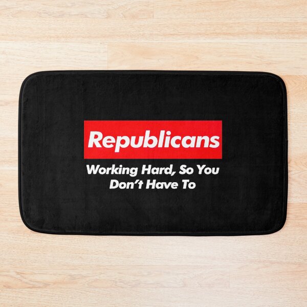 Item preview, Republicans Working hard So you dont have to designed and sold by juansstanley.
