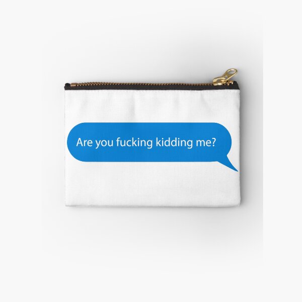 Item preview, Are you fucking kidding me? designed and sold by TheBearandBunny.