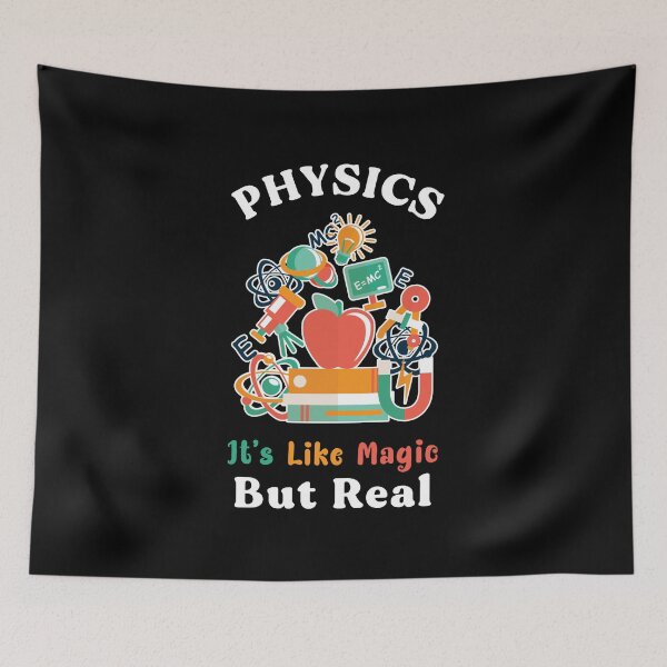 Item preview, Physics, It's Like Magic But Real Funny Scientific Gift designed and sold by Scratches Tees.