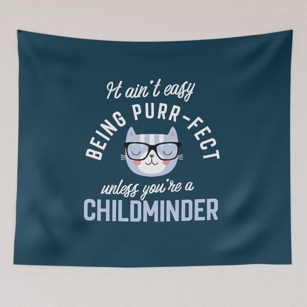 Item preview, Childminder Cat Lover Gifts - It ain't easy being Purr Fect designed and sold by betternotes.