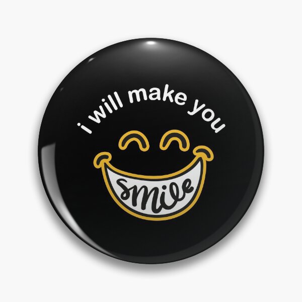 Item preview, I Will make You Smile Lovely and Happy Gift designed and sold by Scratches Tees.