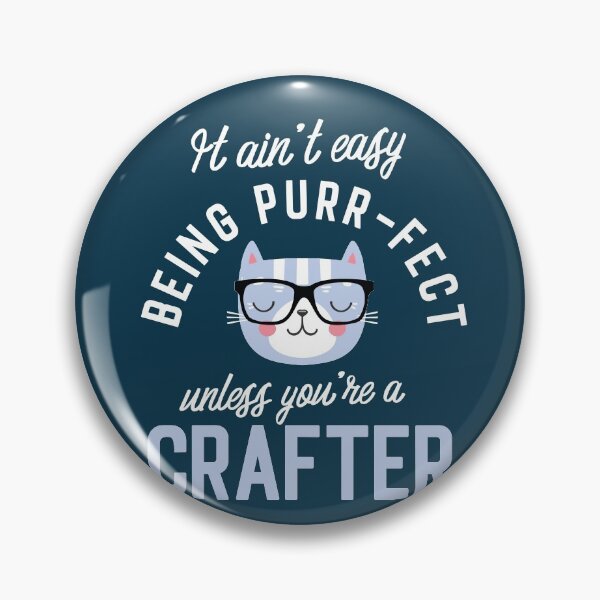 Item preview, Crafter Cat Lover Gifts - It ain't easy being Purr Fect designed and sold by betternotes.