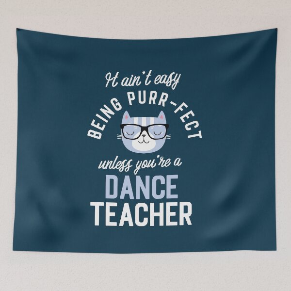 Item preview, Dance Teacher Cat Lover Gifts - It ain't easy being Purr Fect designed and sold by betternotes.