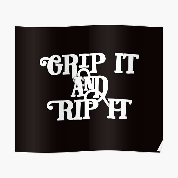 "Grip It and Rip It Disc Golf" Poster by Aronrocker Redbubble