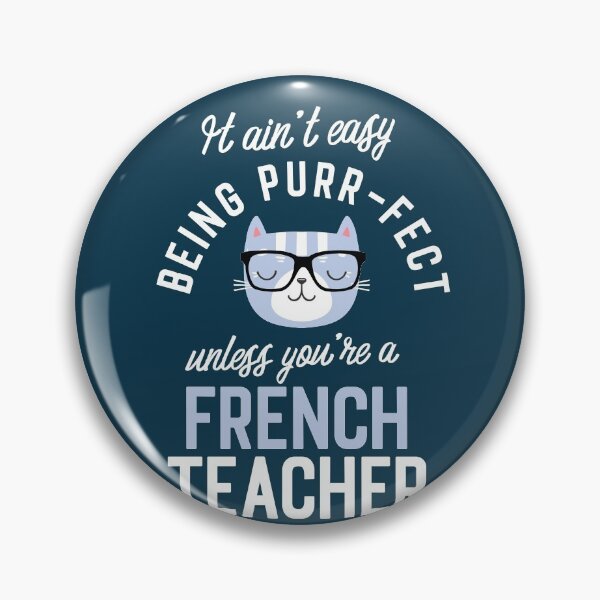 Artikelvorschau, French Teacher Cat Lover Gifts - It ain't easy being Purr Fect entworfen und verkauft von betternotes.