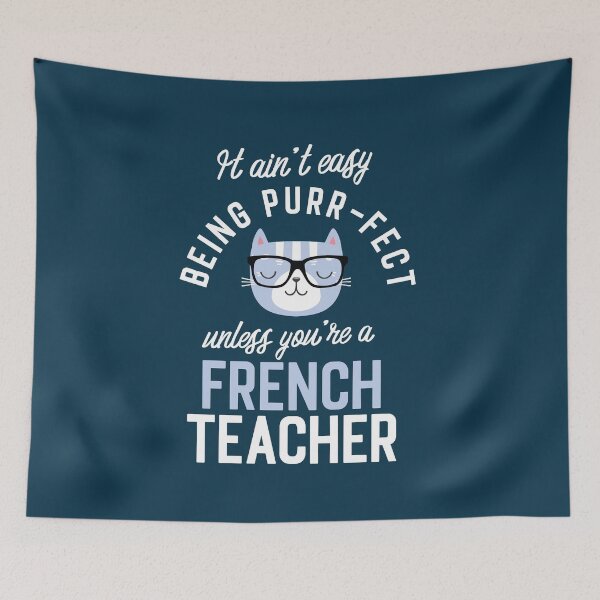 Artikelvorschau, French Teacher Cat Lover Gifts - It ain't easy being Purr Fect entworfen und verkauft von betternotes.