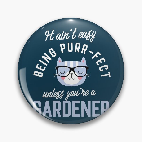 Artikelvorschau, Gardener Cat Lover Gifts - It ain't easy being Purr Fect entworfen und verkauft von betternotes.