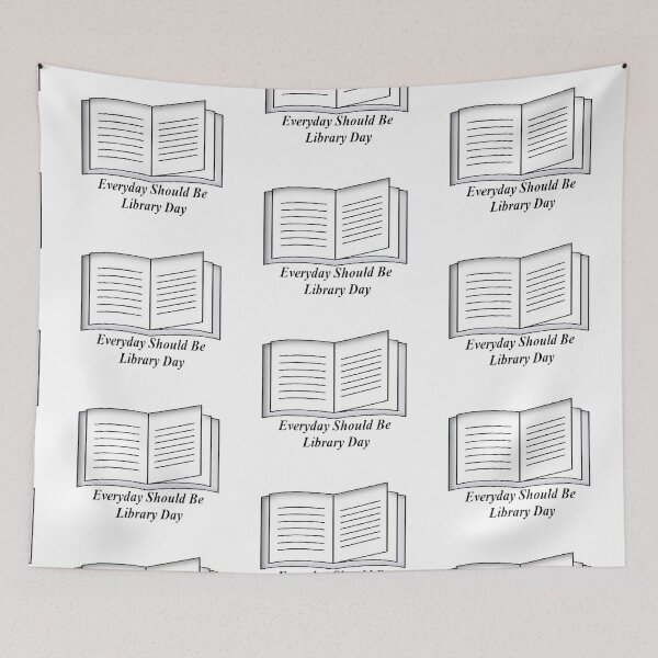 Item preview, Everyday Should Be Library Day designed and sold by NancyArtDesigns.