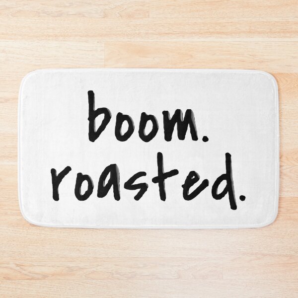 Item preview, Boom. Roasted. The Office designed and sold by WordsmithNerd.
