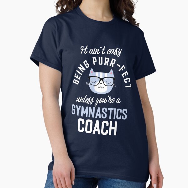 Item preview, Gymnastics Coach Cat Lover Gifts - It ain't easy being Purr Fect designed and sold by betternotes.