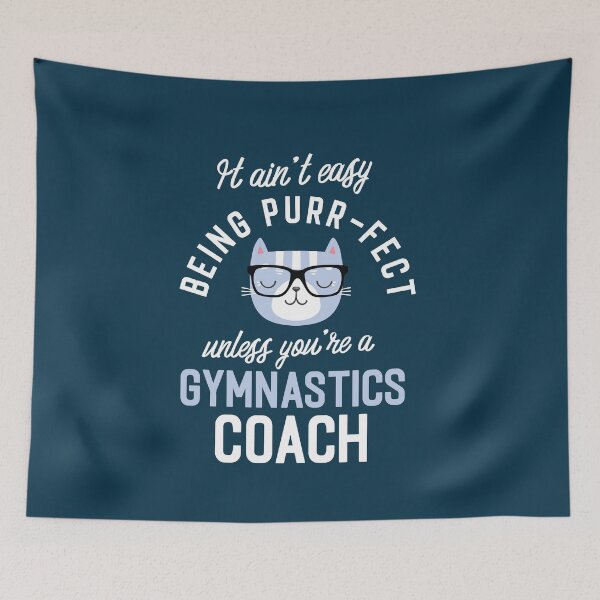 Artikelvorschau, Geschenke für Gymnastiktrainer und Katzenliebhaber - Es ist nicht leicht, Purr Fect zu sein entworfen und verkauft von betternotes.