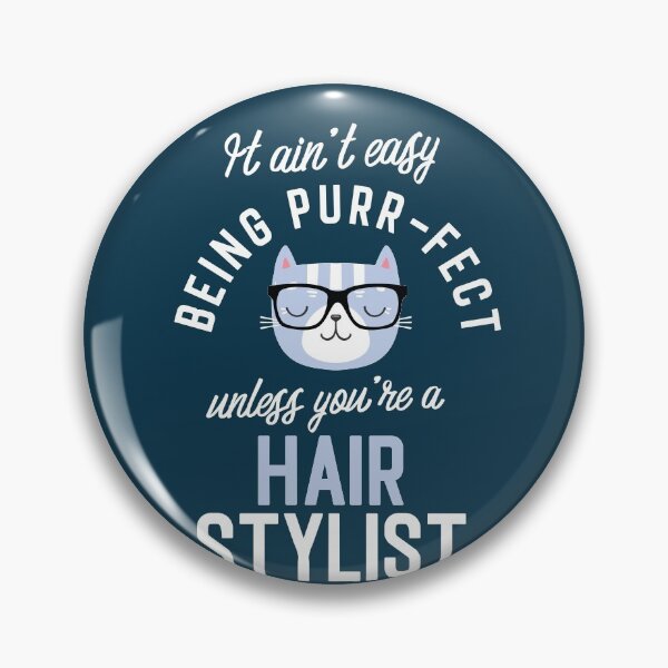 Artikelvorschau, Hair Stylist Cat Lover Gifts - It ain't easy being Purr Fect entworfen und verkauft von betternotes.