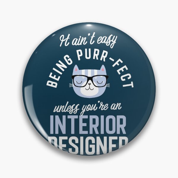 Item preview, Interior Designer Cat Lover Gifts - It ain't easy being Purr Fect designed and sold by betternotes.