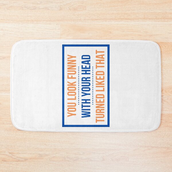 Item preview, You Look Funny With Your Head Turned Liked That - White designed and sold by The Sober Art.