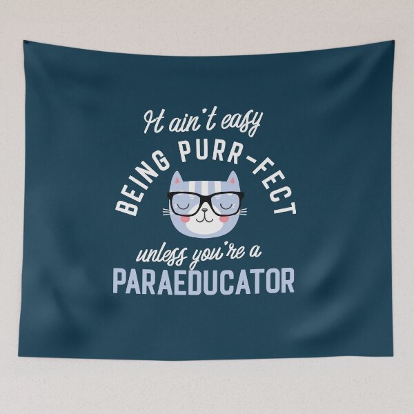 Item preview, Paraeducator Cat Lover Gifts - It ain't easy being Purr Fect designed and sold by betternotes.