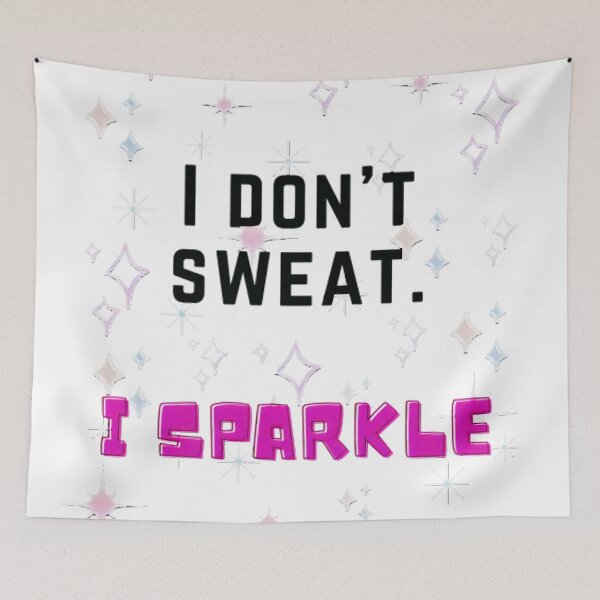 Item preview, I don't sweat. I sparkle. Gym quotes. designed and sold by soniaaseguin.
