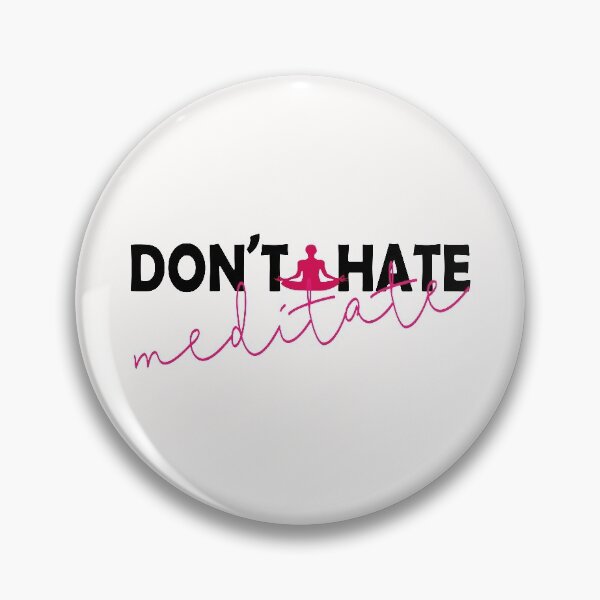 Item preview, DON'T HATE MEDITATE. designed and sold by YAHIA-14.