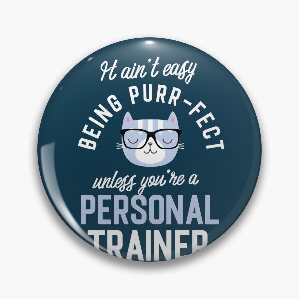Item preview, Personal Trainer Cat Lover Gifts - It ain't easy being Purr Fect designed and sold by betternotes.
