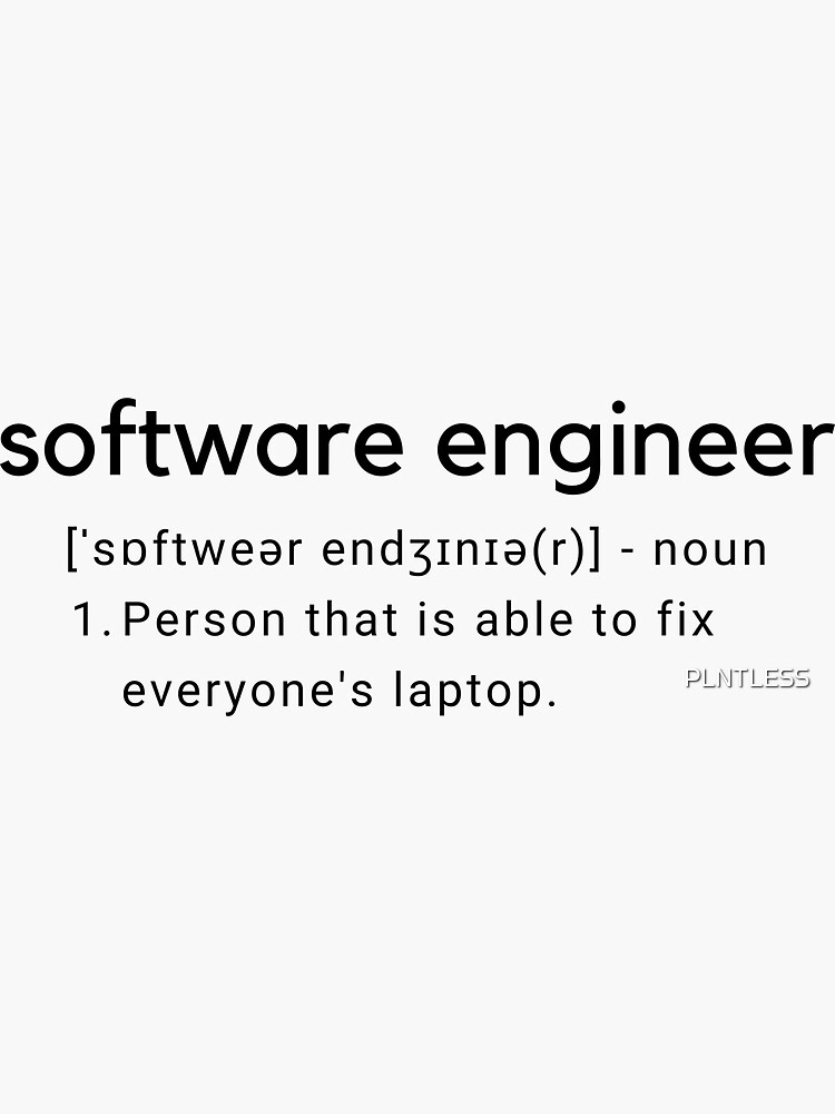 "Software engineer definition" Sticker for Sale by PLNTLESS Redbubble
