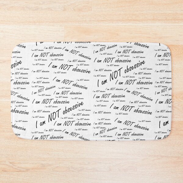 Item preview, 'I am NOT obsessive' (Black Text) designed and sold by Paul James Farr.