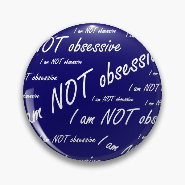 Item preview, 'I am NOT obsessive' (White Text) designed and sold by Paul James Farr.