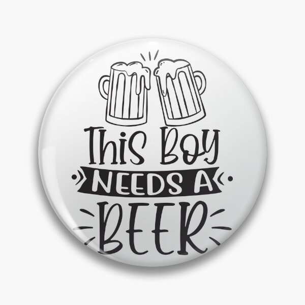 Item preview, boy needs a beer designed and sold by Paul's Designs.
