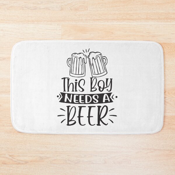 Item preview, boy needs a beer designed and sold by Paul's Designs.