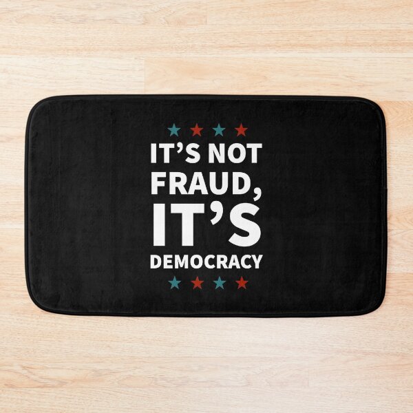 Item preview, It's not fraud, it's democracy designed and sold by Jamiecsmith1986.
