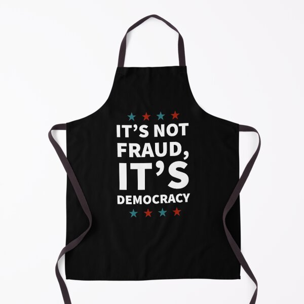 Item preview, It's not fraud, it's democracy designed and sold by Jamiecsmith1986.