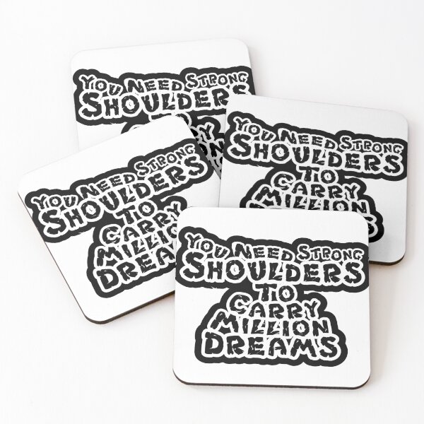 Item preview, You need strong shoulders to carry million dreams designed and sold by GetThatStuff.