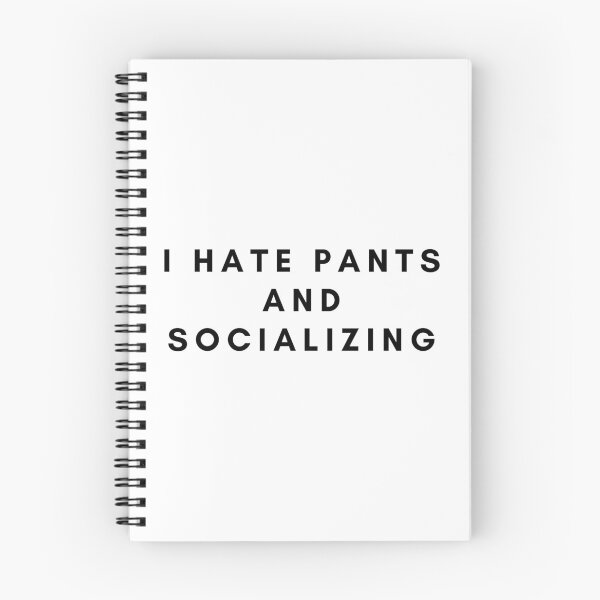 Item preview, I Hate Pants and Socializing designed and sold by flying-flamingo.